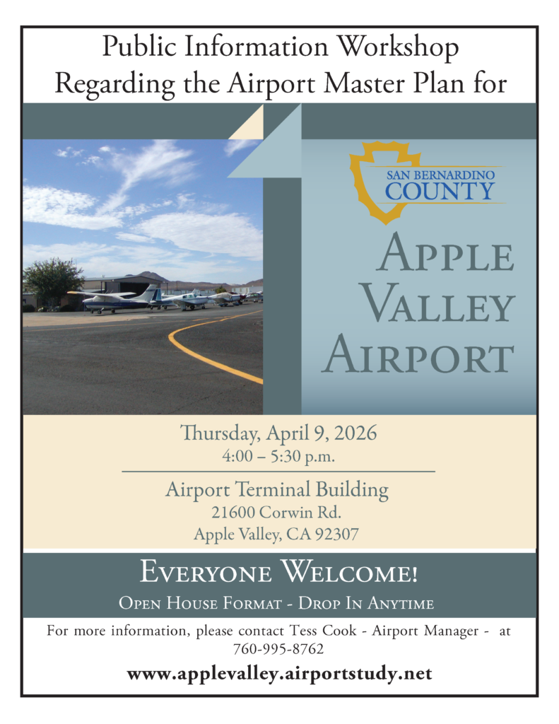 ad for the public information workshop occuring April 9, 2026 at 4pm. Location is the Airport Termina Building. Address is 21600 corwin Road. Apple Valley, CA 92307. For more information Please contact the airport manager, Tess Cook, at phone number 760-995-8762